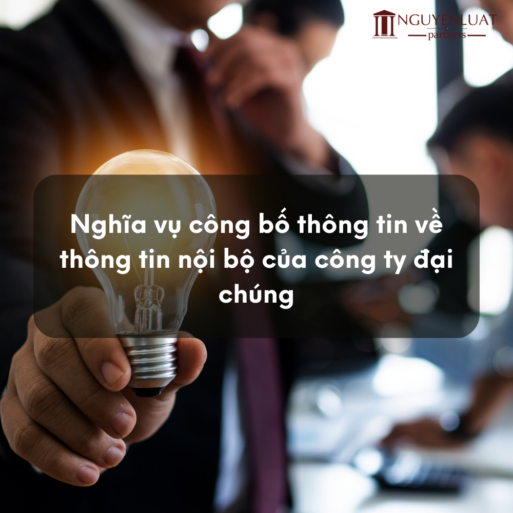 Nghĩa vụ công bố thông tin về thông tin nội bộ của công ty đại chúng