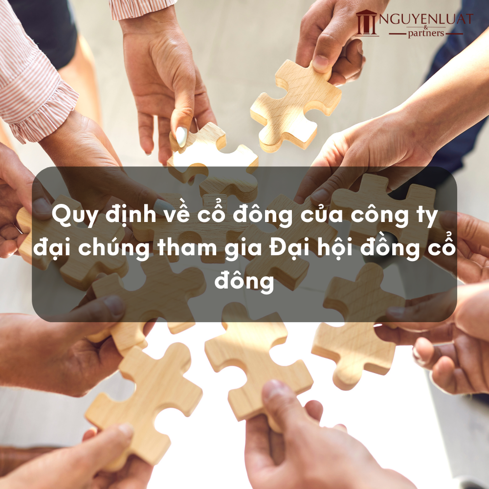 Quy định về cổ đông của công ty đại chúng tham gia Đại hội đồng cổ đông