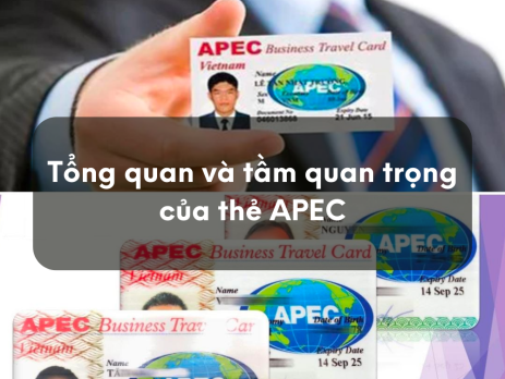 Tổng quan và tầm quan trọng của thẻ APEC