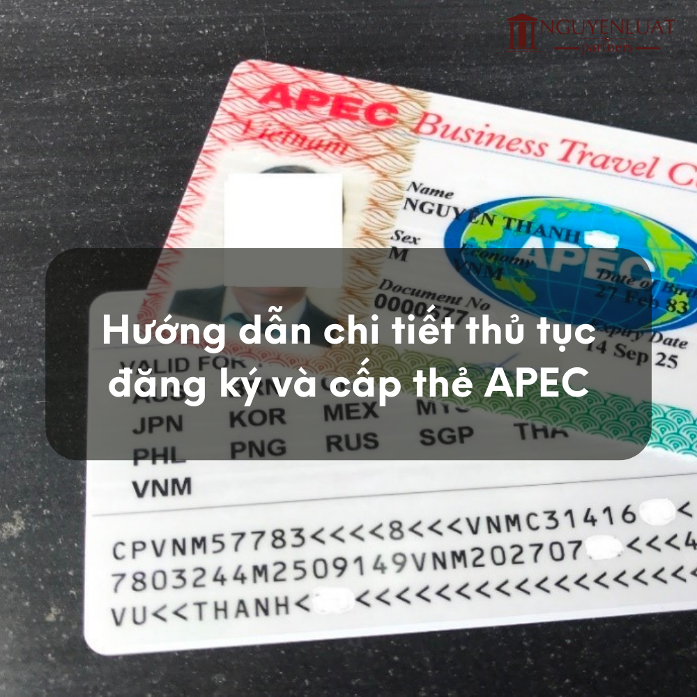 Hướng dẫn chi tiết thủ tục đăng ký và cấp thẻ APEC