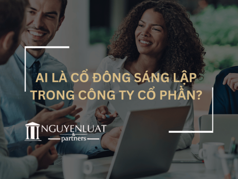 Ai là cổ đông sáng lập trong công ty cổ phần?