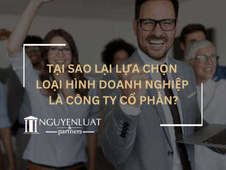 Tại sao lại lựa chọn loại hình doanh nghiệp là công ty cổ phần