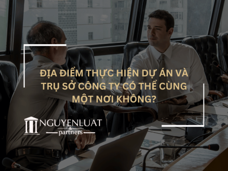 Địa điểm thực hiện dự án và trụ sở công ty có thể cùng một nơi không?