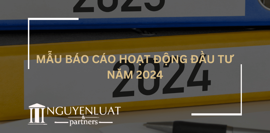 Mẫu báo cáo hoạt động đầu tư năm 2024