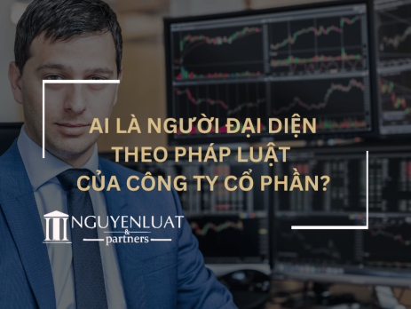 Ai là người đại diện theo pháp luật của công ty cổ phần?