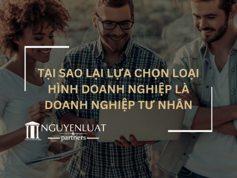 Tại sao lại lựa chọn loại hình doanh nghiệp là doanh nghiệp tư nhân