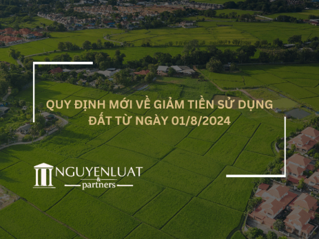 Quy định mới về giảm tiền sử dụng đất từ ngày 01/8/2024