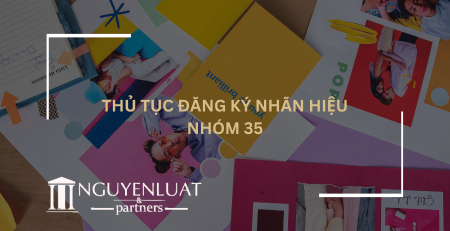 Thủ tục đăng ký nhãn hiệu nhóm 35