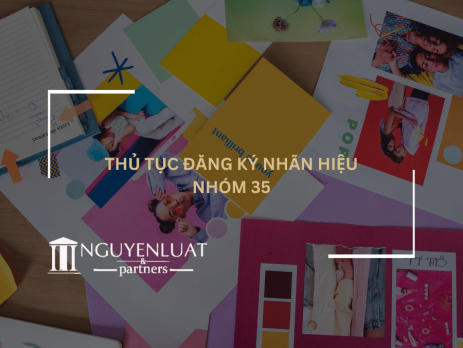 Thủ tục đăng ký nhãn hiệu nhóm 35